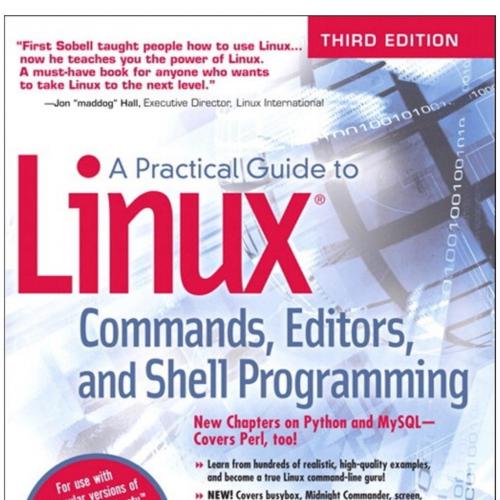 Practical Guide to Linux(r) Commands, Editors, and Shell Programming, 3rd Third Edition, A - Ma...