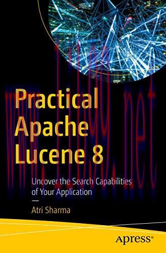 [FOX-Ebook]Practical Apache Lucene 8: Uncover the Search Capabilities of Your Application
