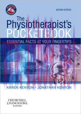 [AME]The Physiotherapist's Pocketbook: Essential Facts at Your Fingertips, 2nd Edition (ORIGINA...