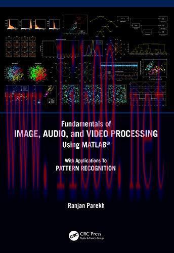 [FOX-Ebook]Fundamentals of Image, Audio, and Video Processing Using MATLAB: With Applications t...