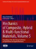 [PDF]Mechanics of Composite, Hybrid & Multi-functional Materials, Volume 5: Proceedings of the ...