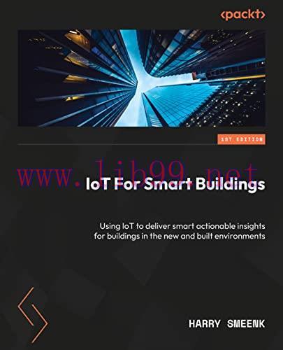 [FOX-Ebook]Internet of Things for Smart Buildings: Leverage IoT for smarter insights for buildi...