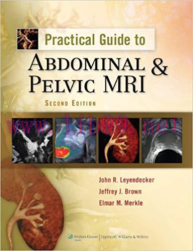[PDF]Practical Guide to Abdominal and Pelvic MRI (2nd Edition)
