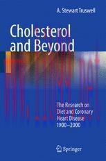 [PDF]Cholesterol and Beyond: The Research on Diet and Coronary Heart Disease 1900-2000