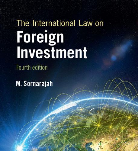 The International Law on Foreign Investment 4th Edition