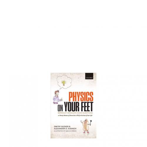 Physics on Your Feet Berkeley Graduate Exam Questions or Ninetys of Shame but a PhD for the Res...