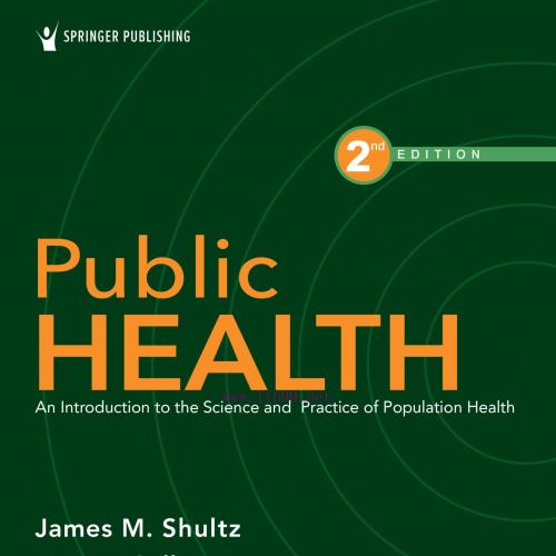 [AME]Public Health: An Introduction to the Science and Practice of Population Health, 2nd Editi...