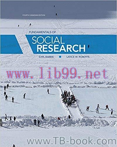 Fundamentals of Social Research, 4th Edition by Earl Babbie Lance W. Roberts 课本