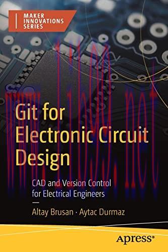 [FOX-Ebook]Git for Electronic Circuit Design: CAD and Version Control for Electrical Engineers