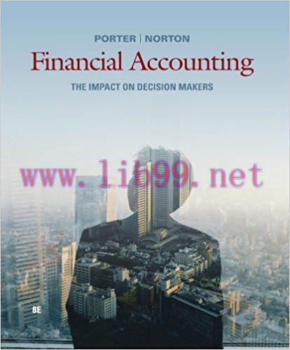 (PDF)Financial Accounting: The Impact on Decision Makers 8th Edition