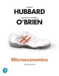 Microeconomics 8th Edition [R. Glenn Hubbard]