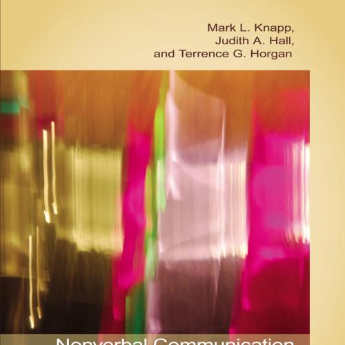 Nonverbal Communication in Human Interaction 8th Edition - Mark L. Knapp & Judith A. Hall & Ter...