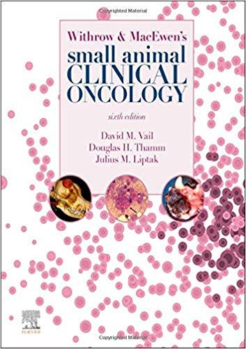 Withrow and Macewen&rsquo;s Small Animal Clinical Oncology 6th Edition