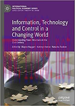 Information, Technology and Control in a Changing World: Understanding Power Structures in the ...