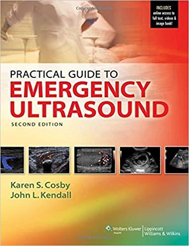 Practical Guide to Emergency Ultrasound, 2e [Lippincott Williams & Wilkins] [2013]