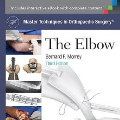 Master Techniques in Orthopaedic Surgery The Elbow, 3rd Edition
