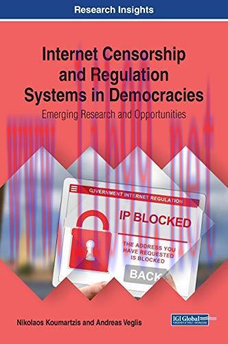 [FOX-Ebook]Internet Censorship and Regulation Systems in Democracies: Emerging Research and Opp...