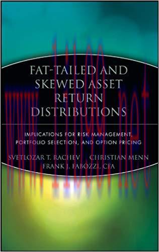 (PDF)Fat-Tailed and Skewed Asset Return Distributions: Implications for Risk Management, Portfo...