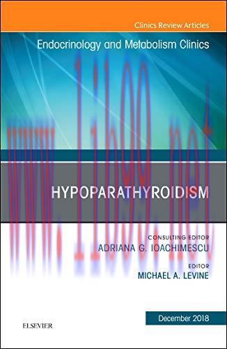 [AME]Hypoparathyroidism, An Issue of Endocrinology and Metabolism Clinics of North America (Vol...
