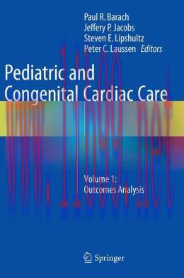 [AME]Pediatric and Congenital Cardiac Care: Volume 1: Outcomes Analysis
