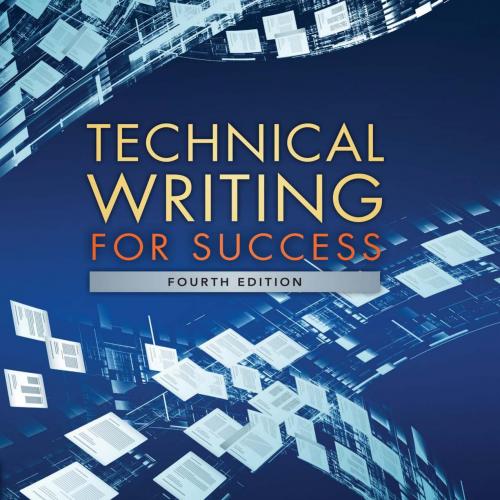 Technical Writing for Success, 4th ed.-Darlene Smith-Worthington
