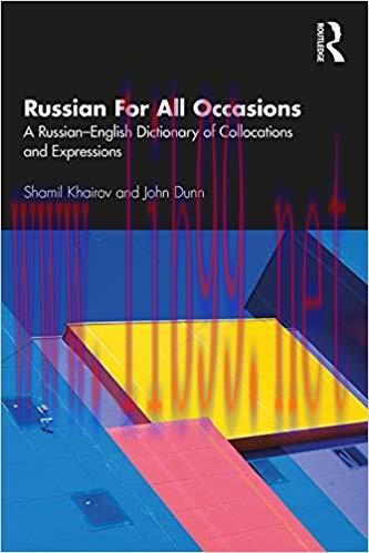 Russian For All Occasions: A Russian-English Dictionary of Collocations and Expressions 1st Edi...