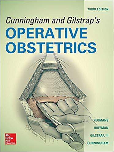 Cunningham and Gilstrap&rsquo;s Operative Obstetrics, 3rd Edition