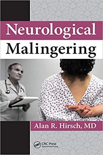 Neurological Malingering [Alan R. Hirsch]