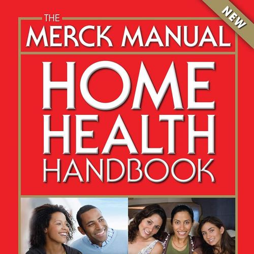 The Merck Manual Home Health Handbook: Third Home Edition