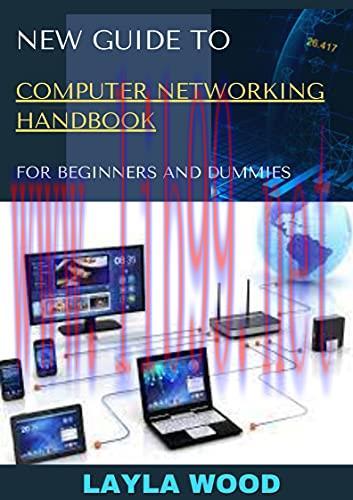 [FOX-Ebook]New Guide To Computer Networking Handbook For Beginners And Dummies