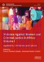 [PDF]Violence Against Women and Criminal Justice in Africa: Volume I: Legislation, Limitations ...