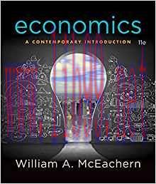 [PDF]Economics - A Contemporary Introduction, 11th Edition [William A. McEachern] + 10e