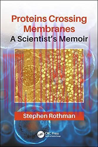 [AME]Proteins Crossing Membranes: A Scientist's Memoir