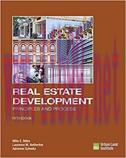 Real Estate Development &ndash; 5th Edition: Principles and Process Fifth Edition, Fifth edition Edit...