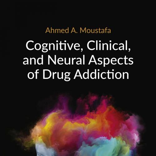 [AME]Cognitive, Clinical, and Neural Aspects of Drug Addiction (Original PDF)