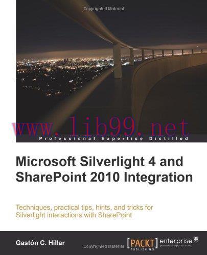 [FOX-Ebook]Microsoft Silverlight 4 and SharePoint 2010 Integration