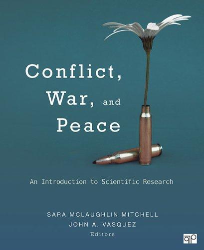 Conflict, War, and Peace An Introduction to Scientific Research