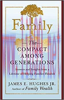 Family: The Compact Among Generations (Bloomberg Book 31) 1st Edition,