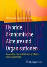 [PDF]Hybride &ouml;konomische Akteure und Organisationen: Anomalien, Normalit&auml;t oder Artefakte &ndash; ein...