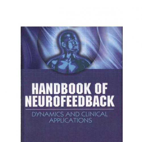 Handbook of Neurofeedback Dynamics and Clinical Applicatyions