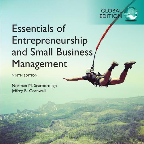 Essentials of Entrepreneurship and Small Business Management, Global Edition 9th - Norman M. Sc...