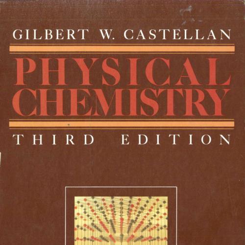 Physical chemistry 3rd Edition by Gilbert William Castellan