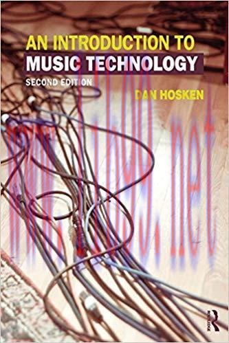 An Introduction to Music Technology 2nd Edition,