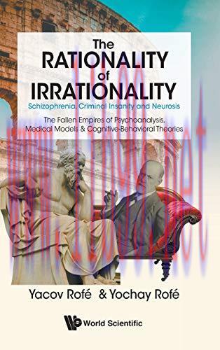 [AME]The Rationality of Irrationality: Schizophrenia, Criminal Insanity and Neurosis (Original ...