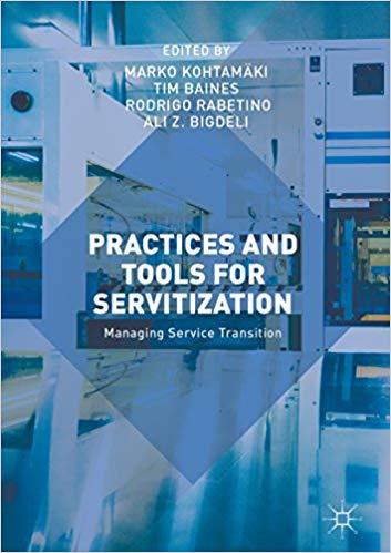 (PDF)Practices and Tools for Servitization Managing Service Transition 1st ed. 2018 Edition