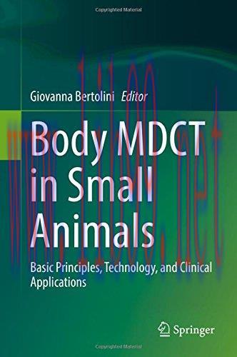 [AME]Body MDCT in Small Animals: Basic Principles, Technology, and Clinical Applications (PDF)