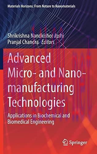[AME]Advanced Micro- and Nano-manufacturing Technologies: Applications in Biochemical and Biome...