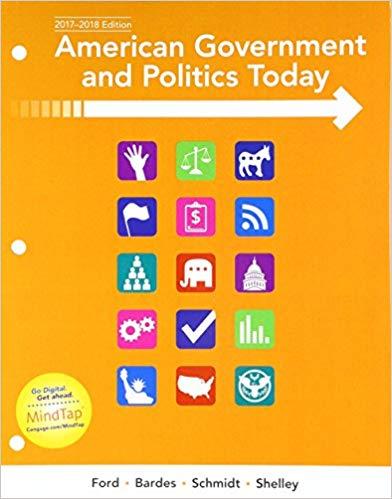 (Test Bank)American Government and Politics Today, 2017-2018 Edition, 18th Edition.zip