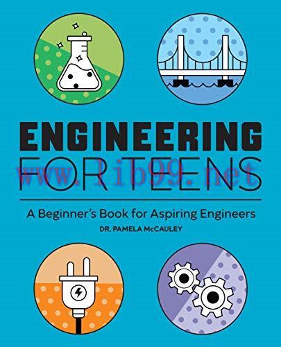 [FOX-Ebook]Engineering for Teens: A Beginner's Book for Aspiring Engineers