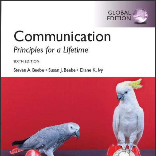(Test Bank)Communication Principles for a Lifetime,6th Global Edition.zip